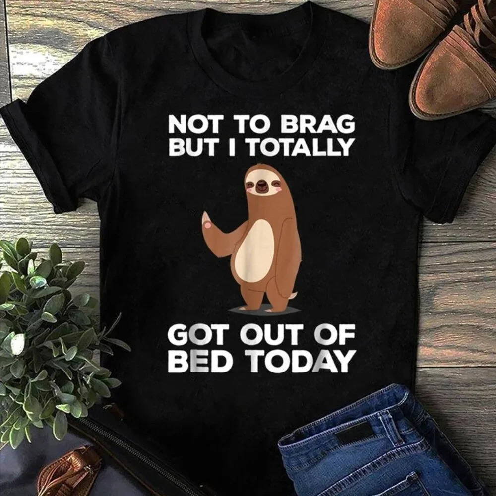 Funny Sloth Tshirt Totally Got Out Of Bed Today Tshirt